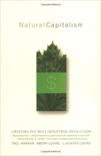 Hawkins, Paul, Amory Lovins, and L. Hunter Lovins. Natural Capitalism–Creating the Next Industrial Revolution. New York: Little Brown and Company, 1999