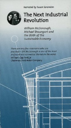 McDonough, William, and Michael Braungart. “The Next Industrial Revolution.” Atlantic Monthly, October 1998