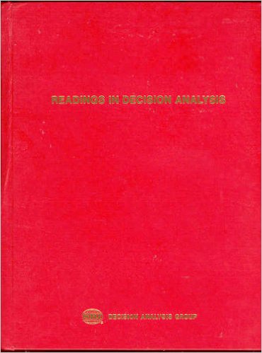 Decision Analysis Group. Readings in Decision Analysis. 2nd ed. Menlo Park, CA: Stanford Research Institute, 1977